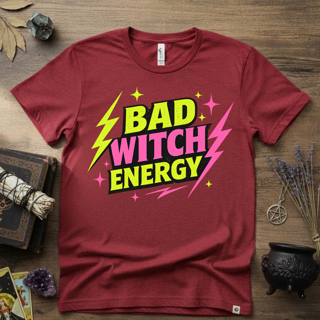 Witchy T-Shirt — Bad Witch Energy
