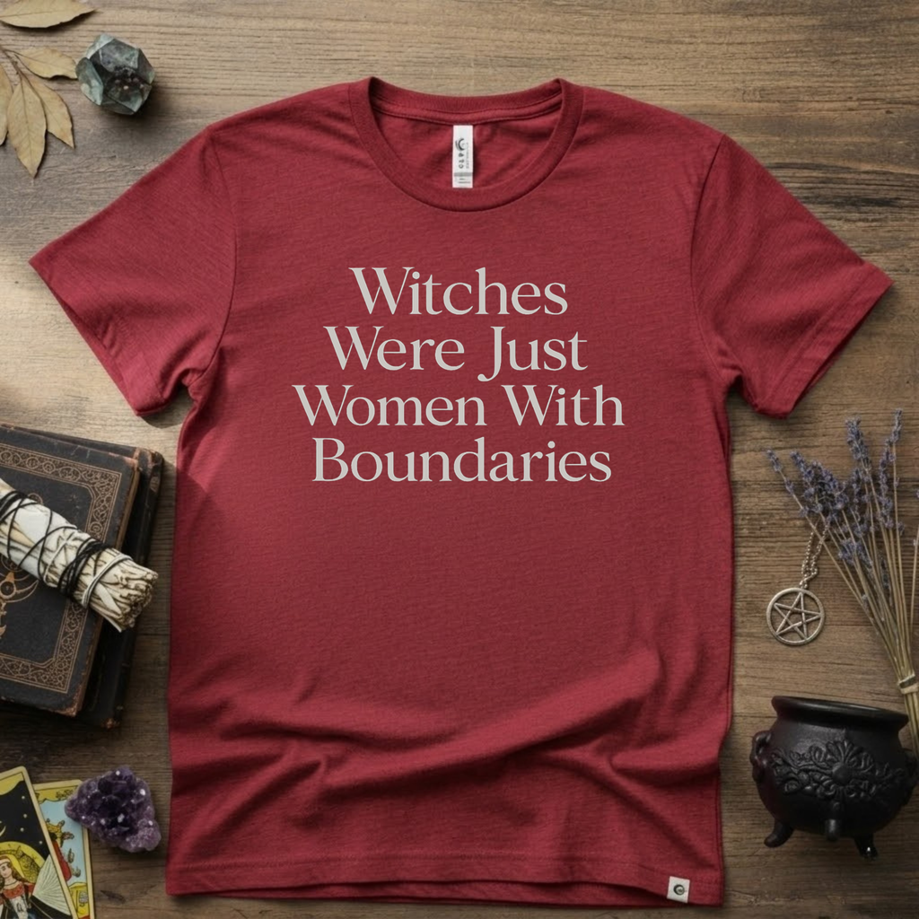 Witchy T-Shirt — Witches Were Just Women with Boundaries