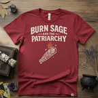Burn Sage and the Patriarchy Witchy T-Shirt | Witchcraft, Feminist