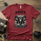 Aries Zodiac T-Shirt — Bold Ram "I didn't start the drama, Ok well maybe I did" Tee
