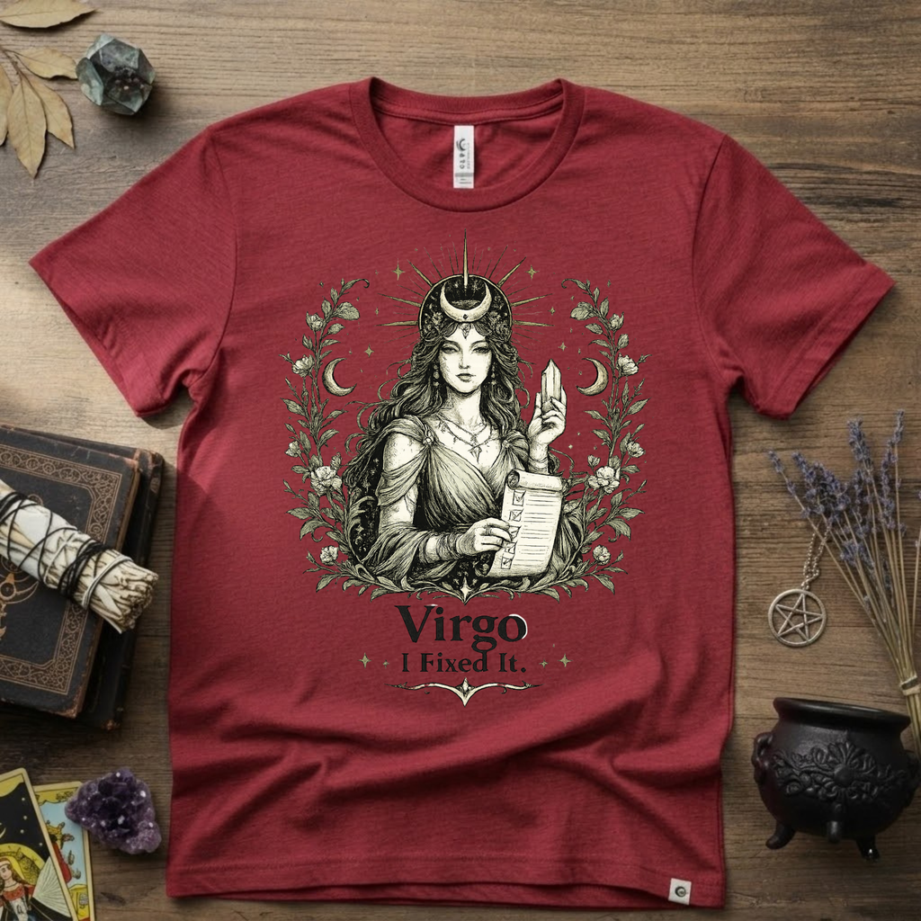 Virgo "I Fixed It" T-Shirt — Zodiac Sign Tee for Fixers & Perfectionists