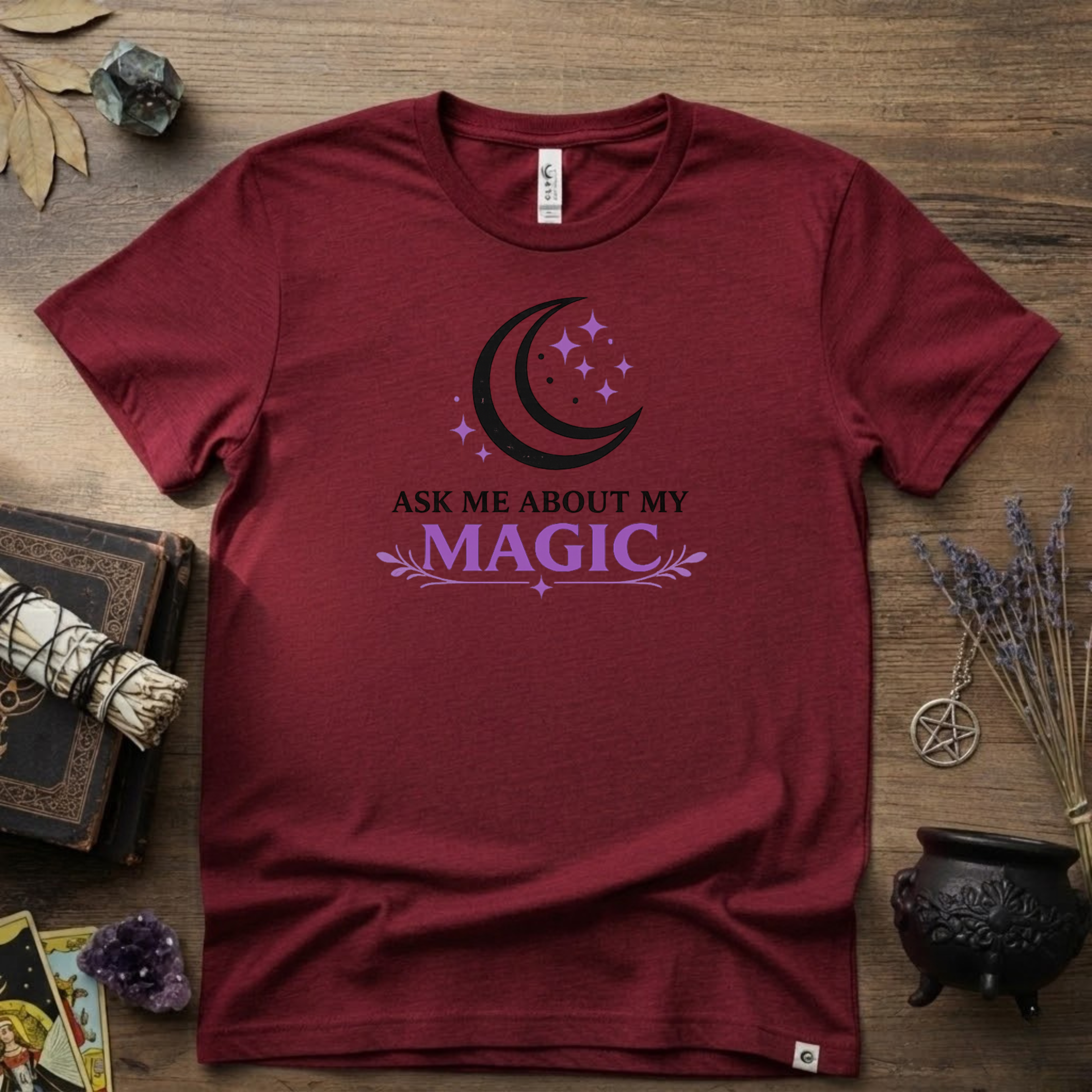 Ask Me About My Magic Witch T-Shirt — Witchy Vibe Tee