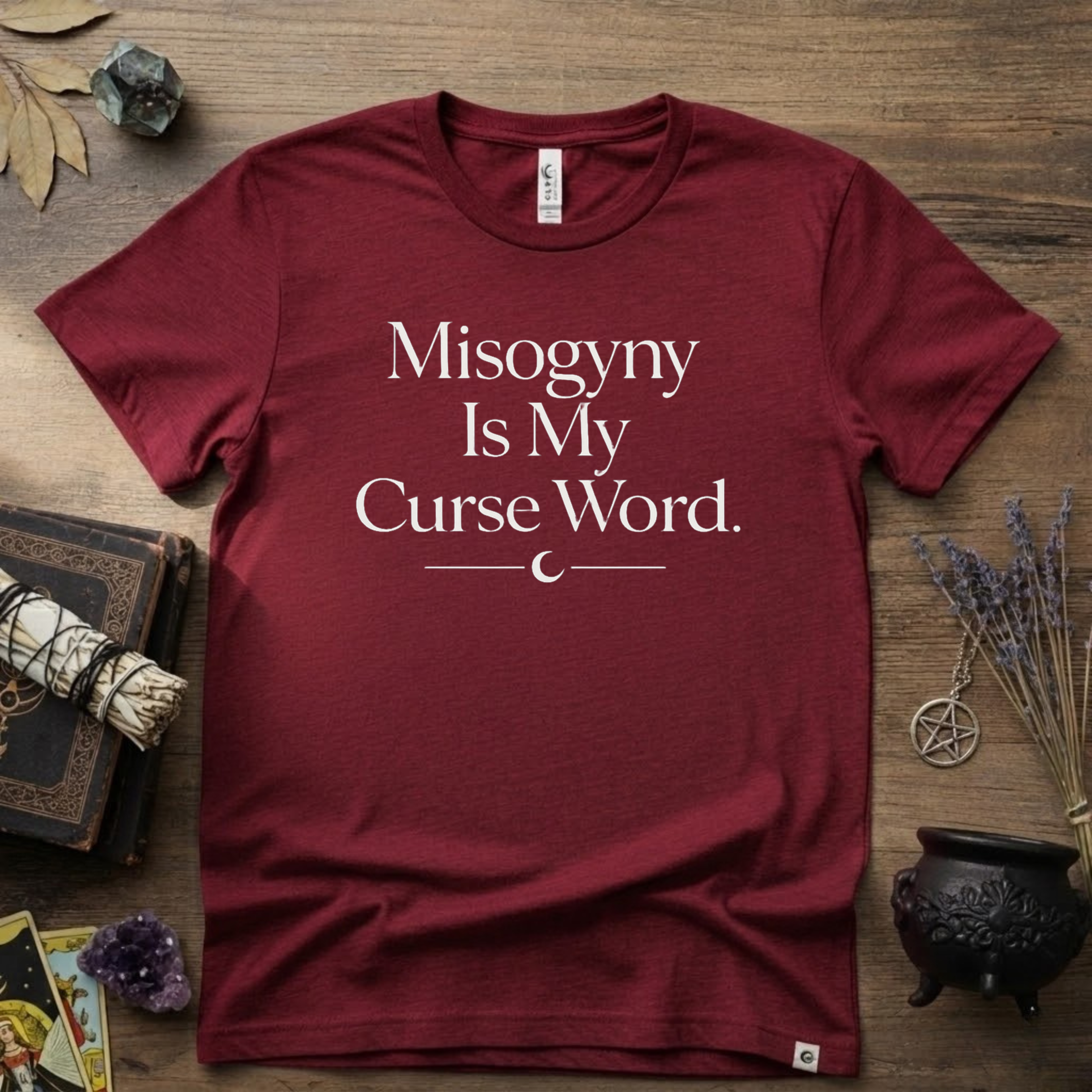 Witchy T-Shirt — "Misogyny is My Curse Word"
