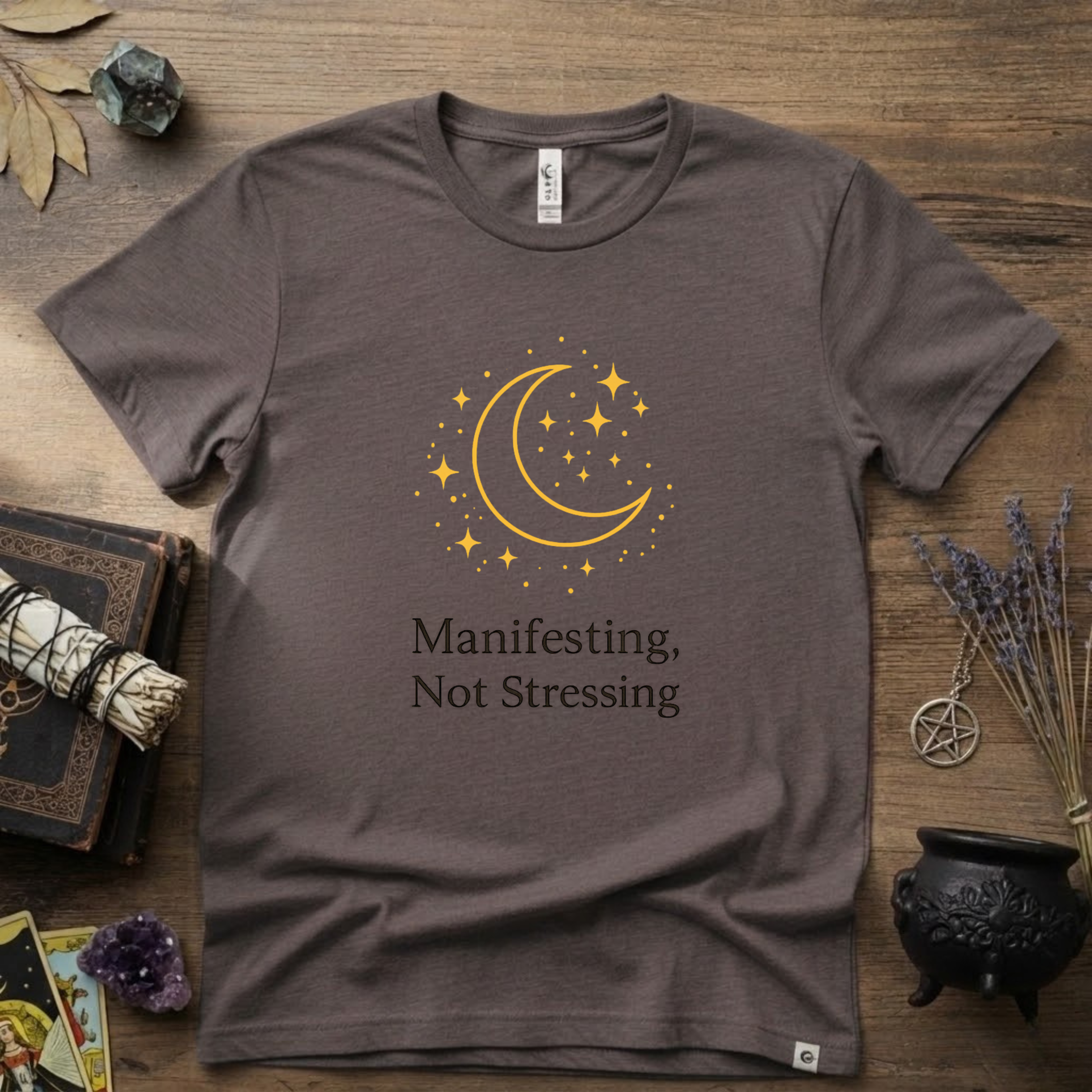 Witchy T-Shirt — "Manifesting Not Stressing"