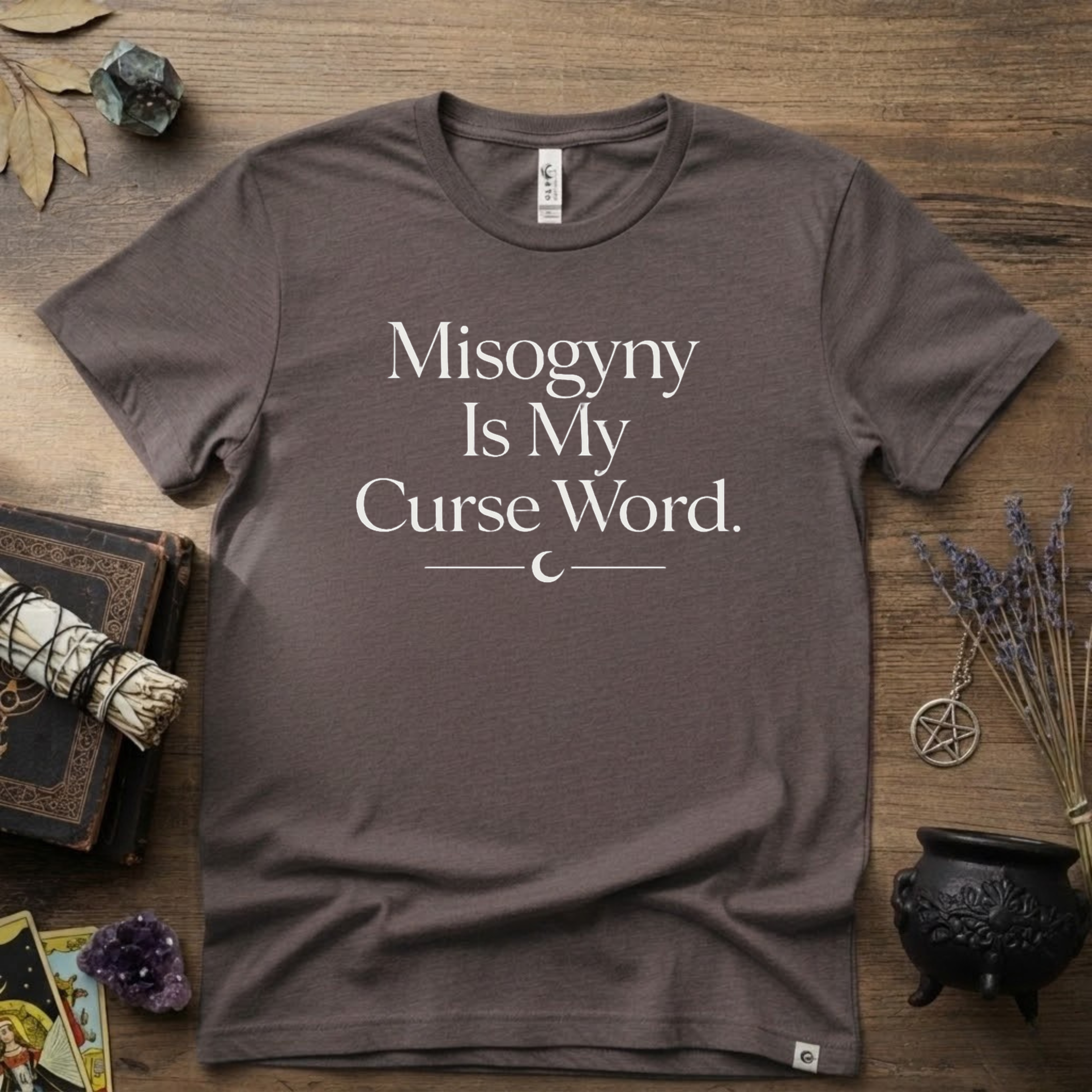 Witchy T-Shirt — "Misogyny is My Curse Word"
