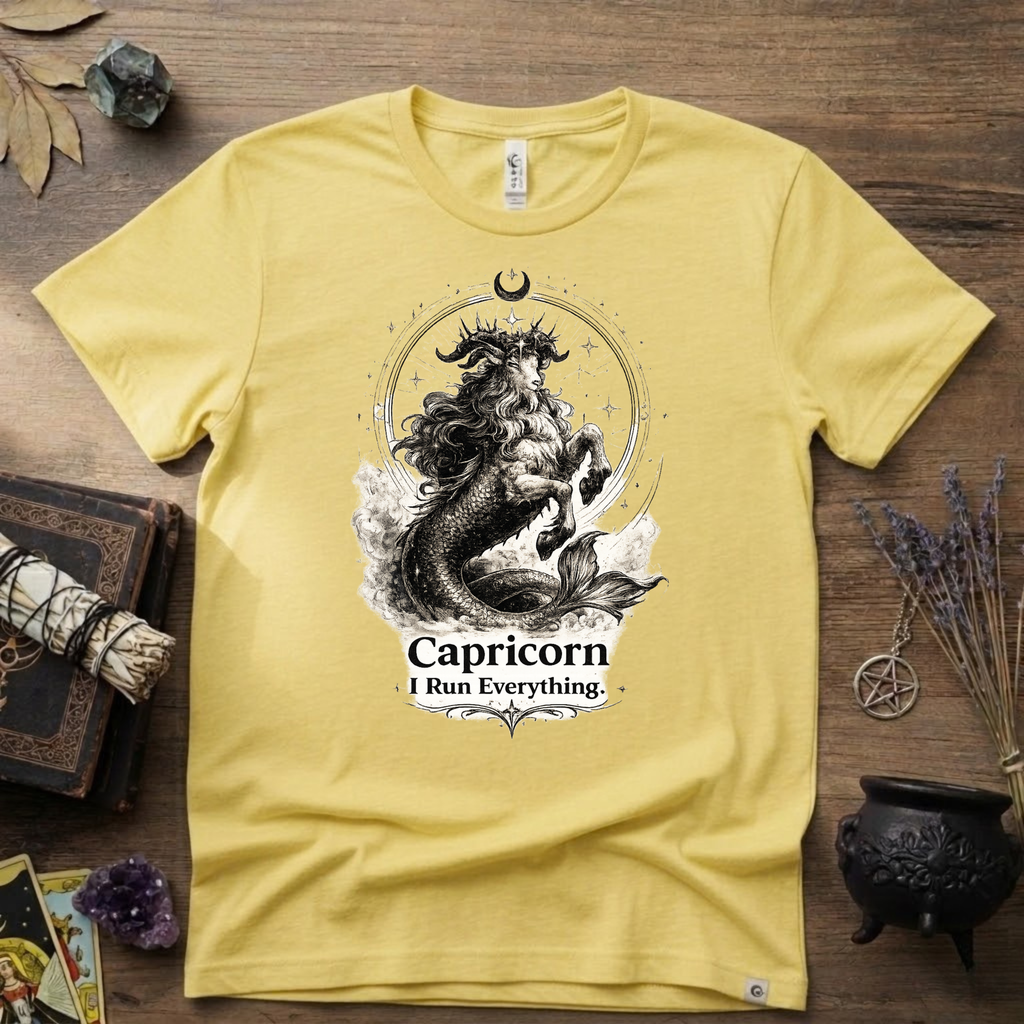 Capricorn "I Run Everything" Zodiac T-Shirt