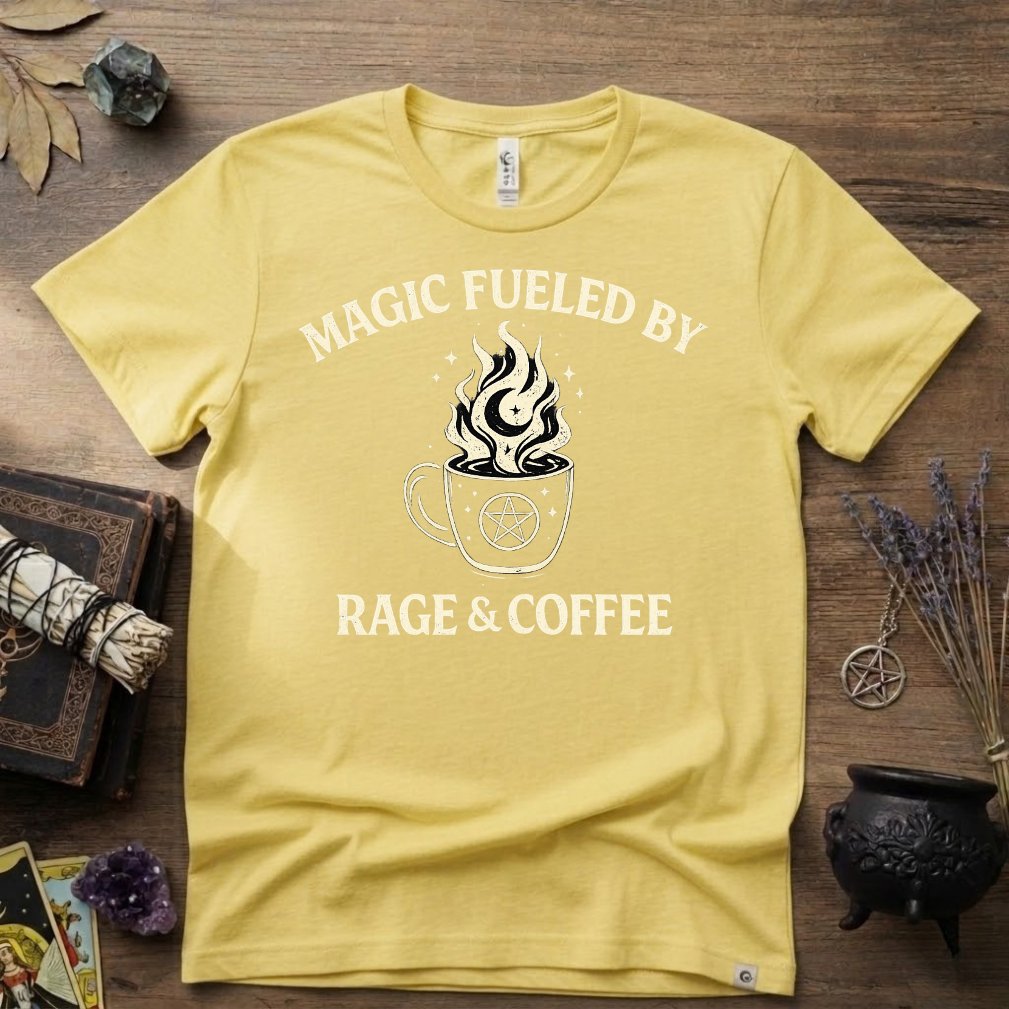 Witchy T-Shirt — "Magic Fueled by Rage and Coffee"