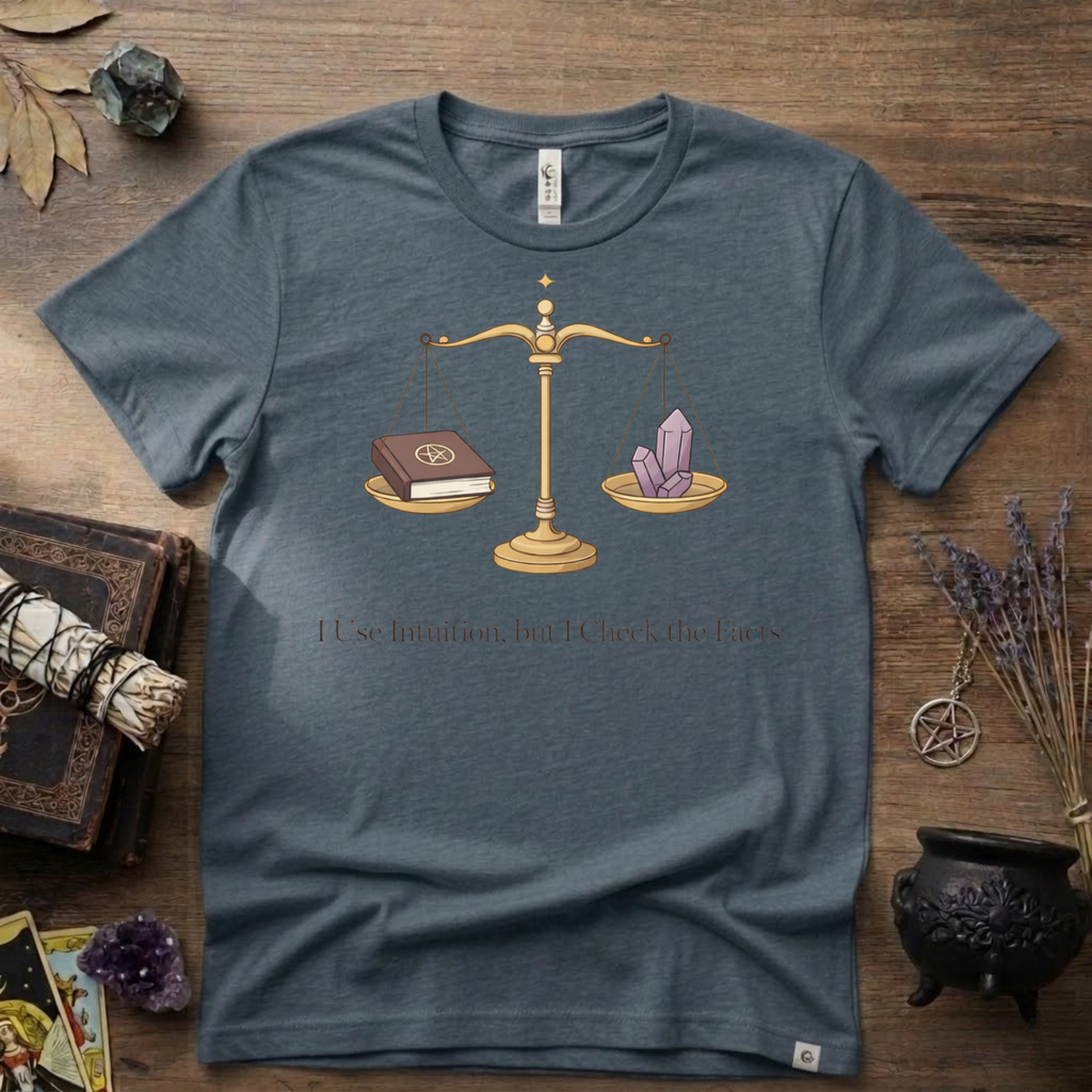 I Use Intuition But I Check The Facts T-Shirt | Witchy Feminist Magick