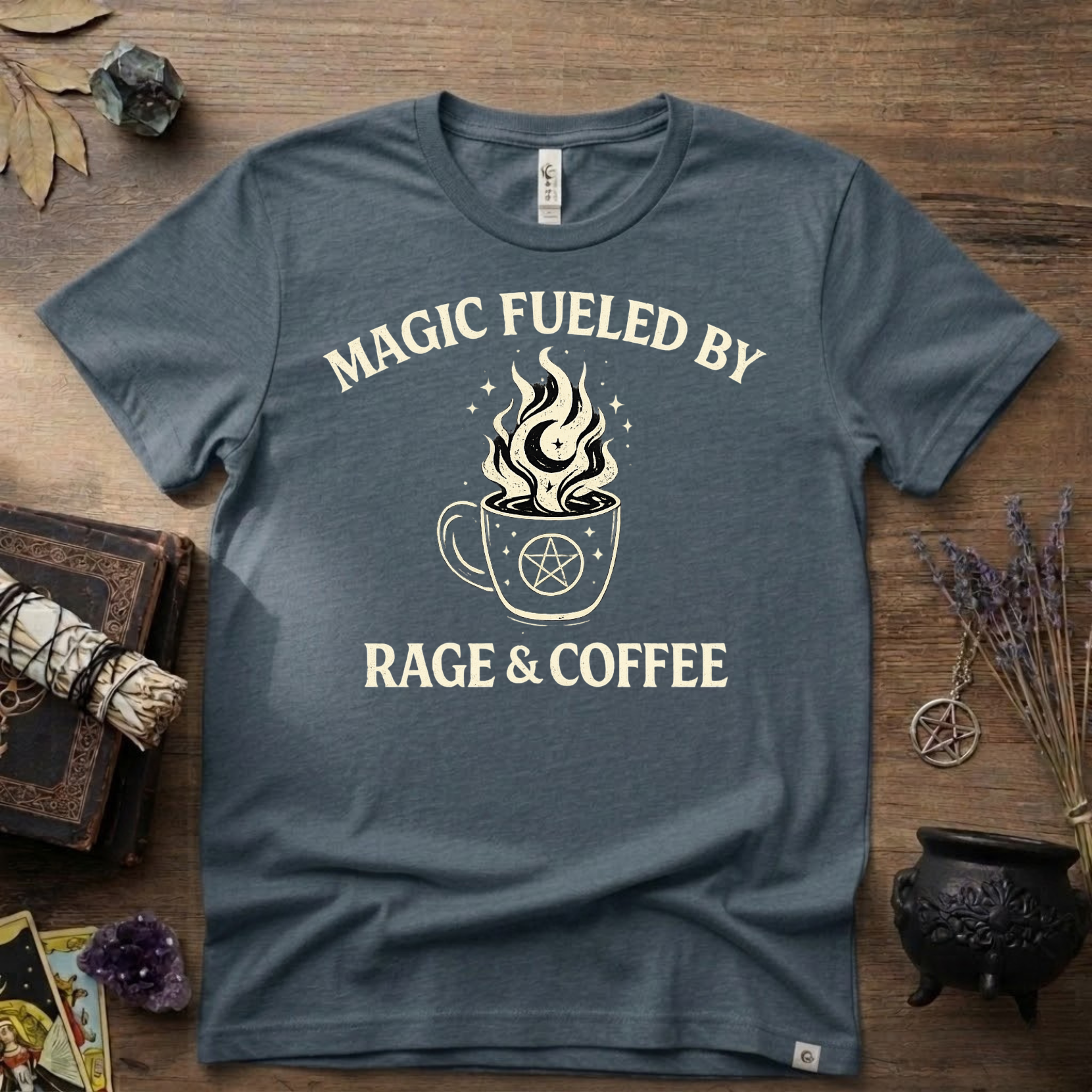 Witchy T-Shirt — "Magic Fueled by Rage and Coffee"