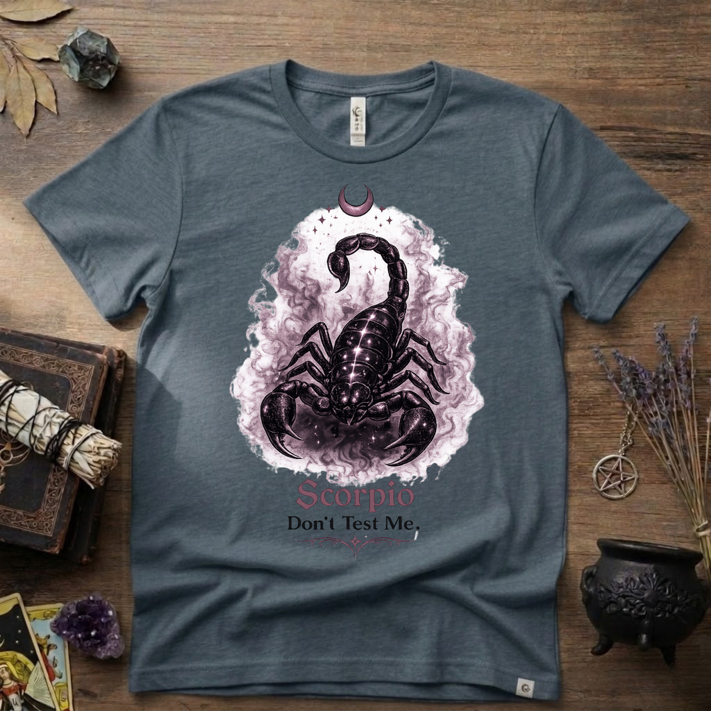 Scorpio 'Don't Test Me' T-Shirt — Bold Zodiac Tee for Scorpio Signs
