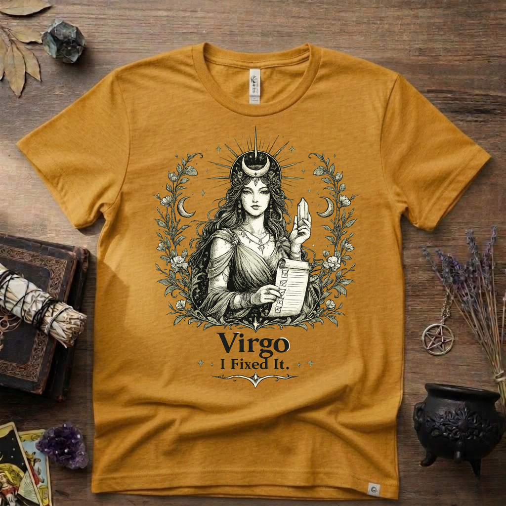 Virgo "I Fixed It" T-Shirt — Zodiac Sign Tee for Fixers & Perfectionists