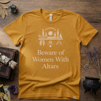 Beware of Women With Altars T-Shirt | Witchy Pagan Spiritual Tee