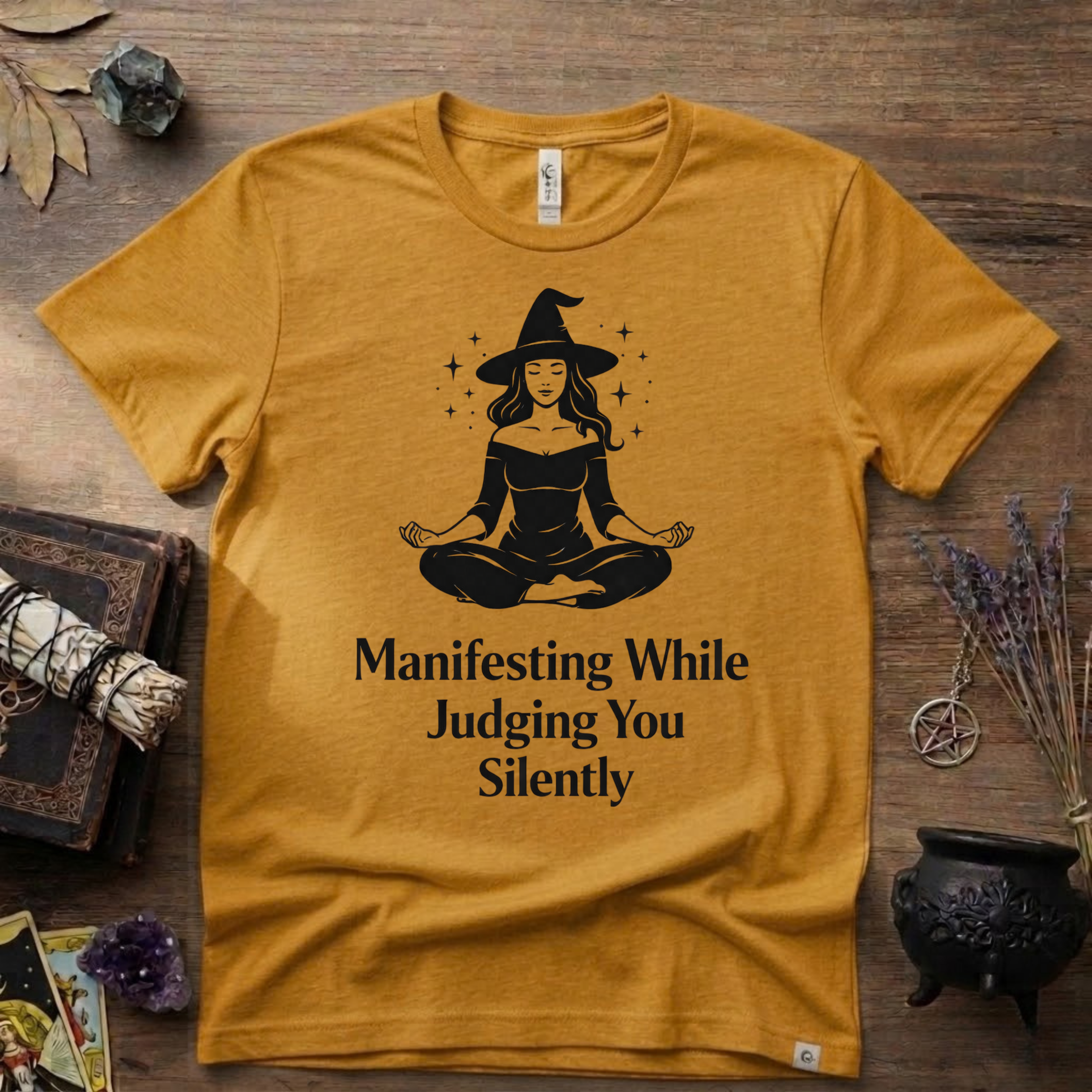 Witchy T-Shirt — "Manifesting While Judging You Silently"