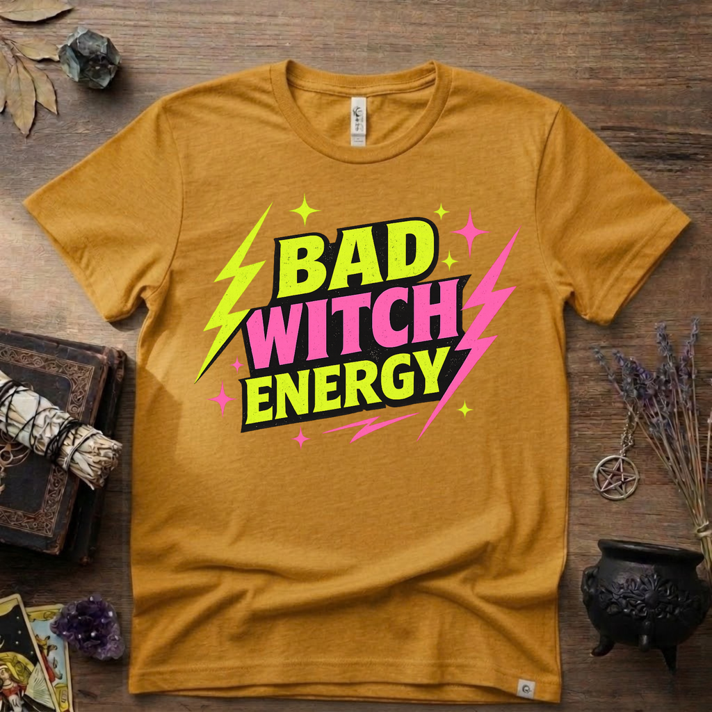 Witchy T-Shirt — Bad Witch Energy