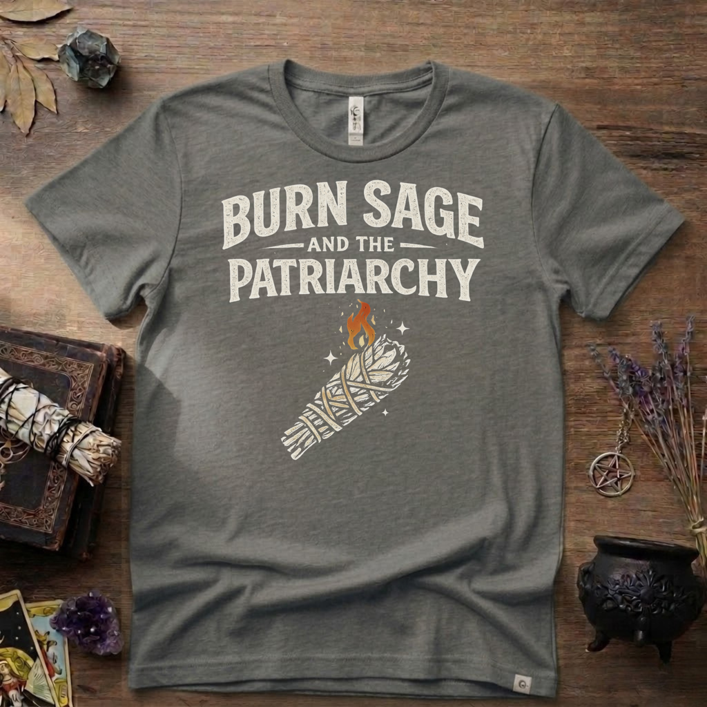 Burn Sage and the Patriarchy Witchy T-Shirt | Witchcraft, Feminist