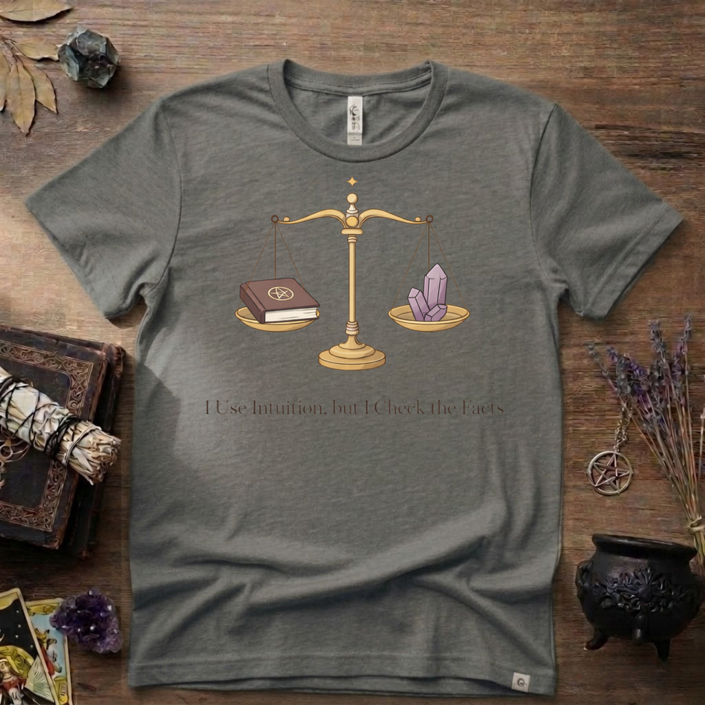 I Use Intuition But I Check The Facts T-Shirt | Witchy Feminist Magick