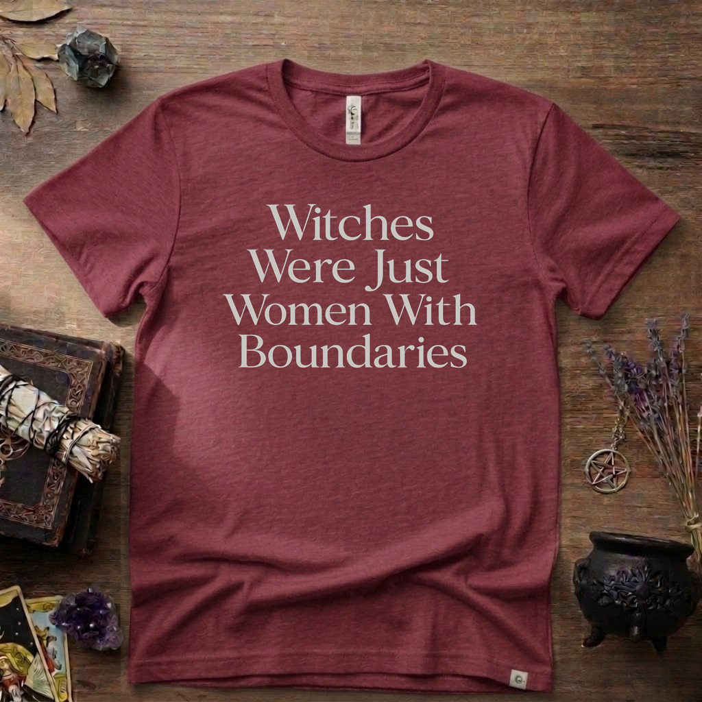 Witchy T-Shirt — Witches Were Just Women with Boundaries