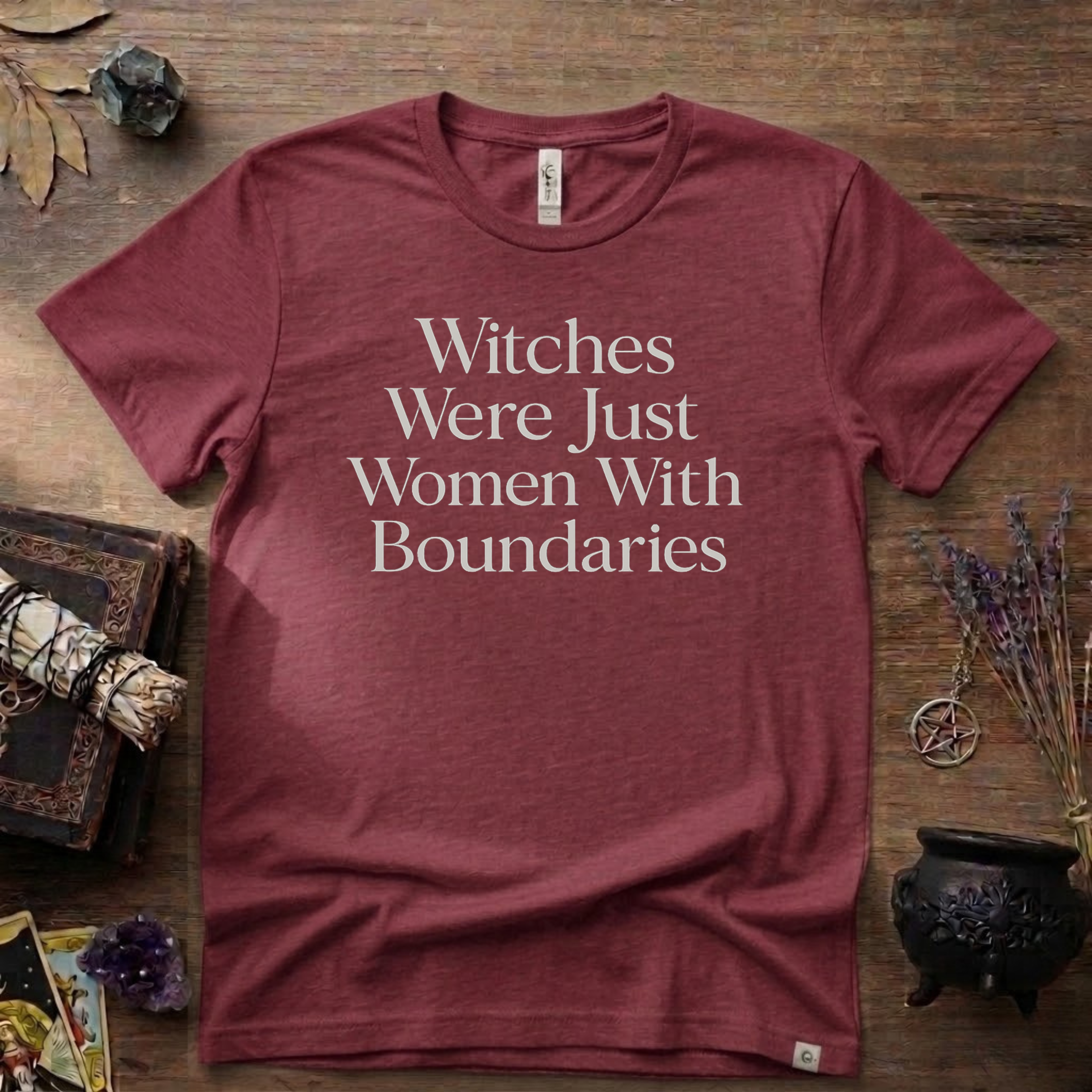 Witchy T-Shirt — Witches Were Just Women with Boundaries