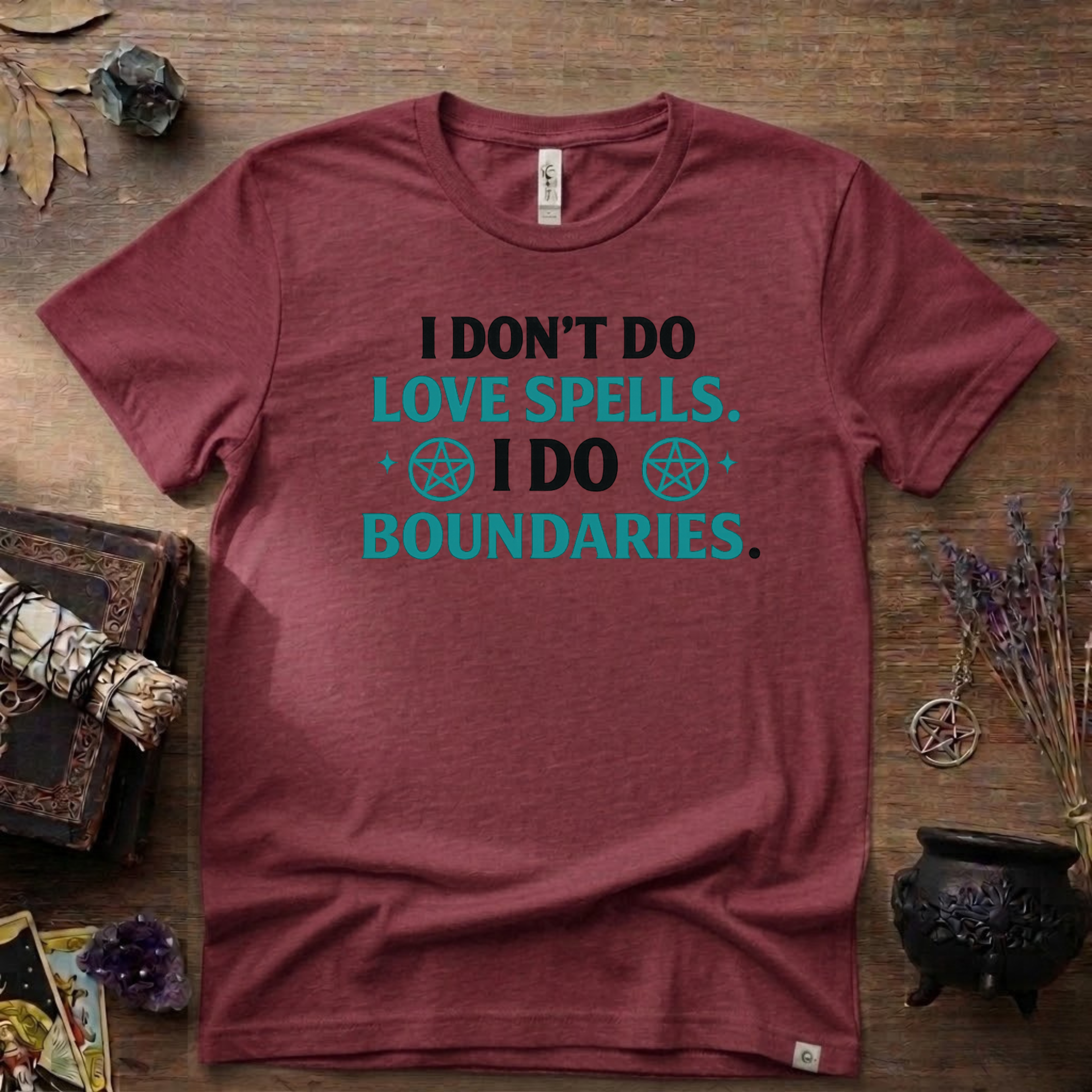 Witchy T‑Shirt — "I Don't Do Love Spells, I Do Boundaries"