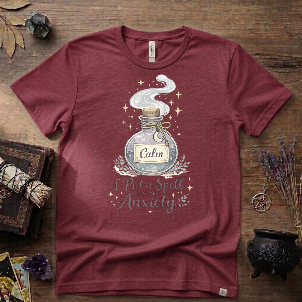 Witchy T-Shirt — “I Put a Spell on My Anxiety”
