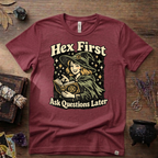 Witchy Tee — "Hex First, Ask Questions Later" T-Shirt