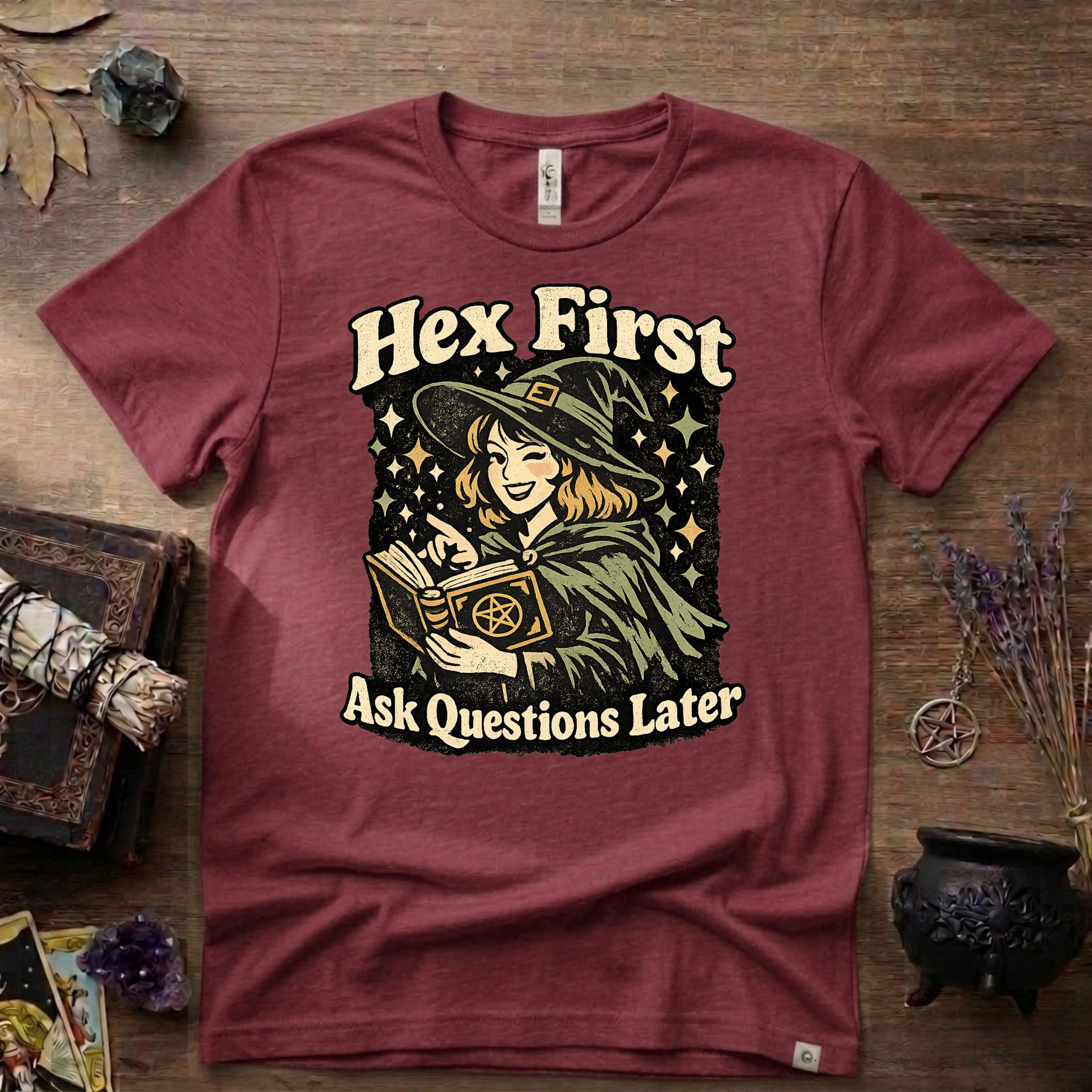 Witchy Tee — "Hex First, Ask Questions Later" T-Shirt