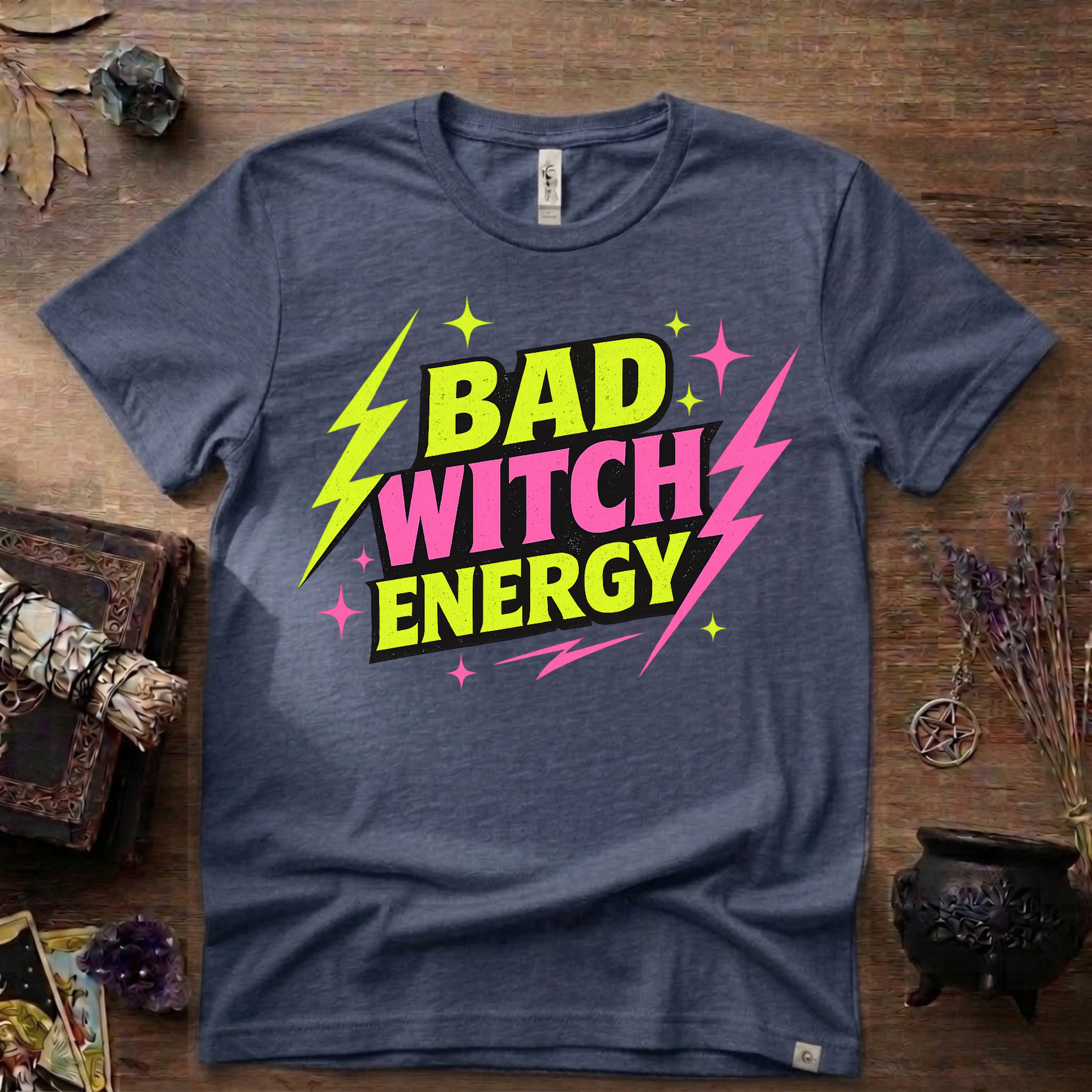 Witchy T-Shirt — Bad Witch Energy