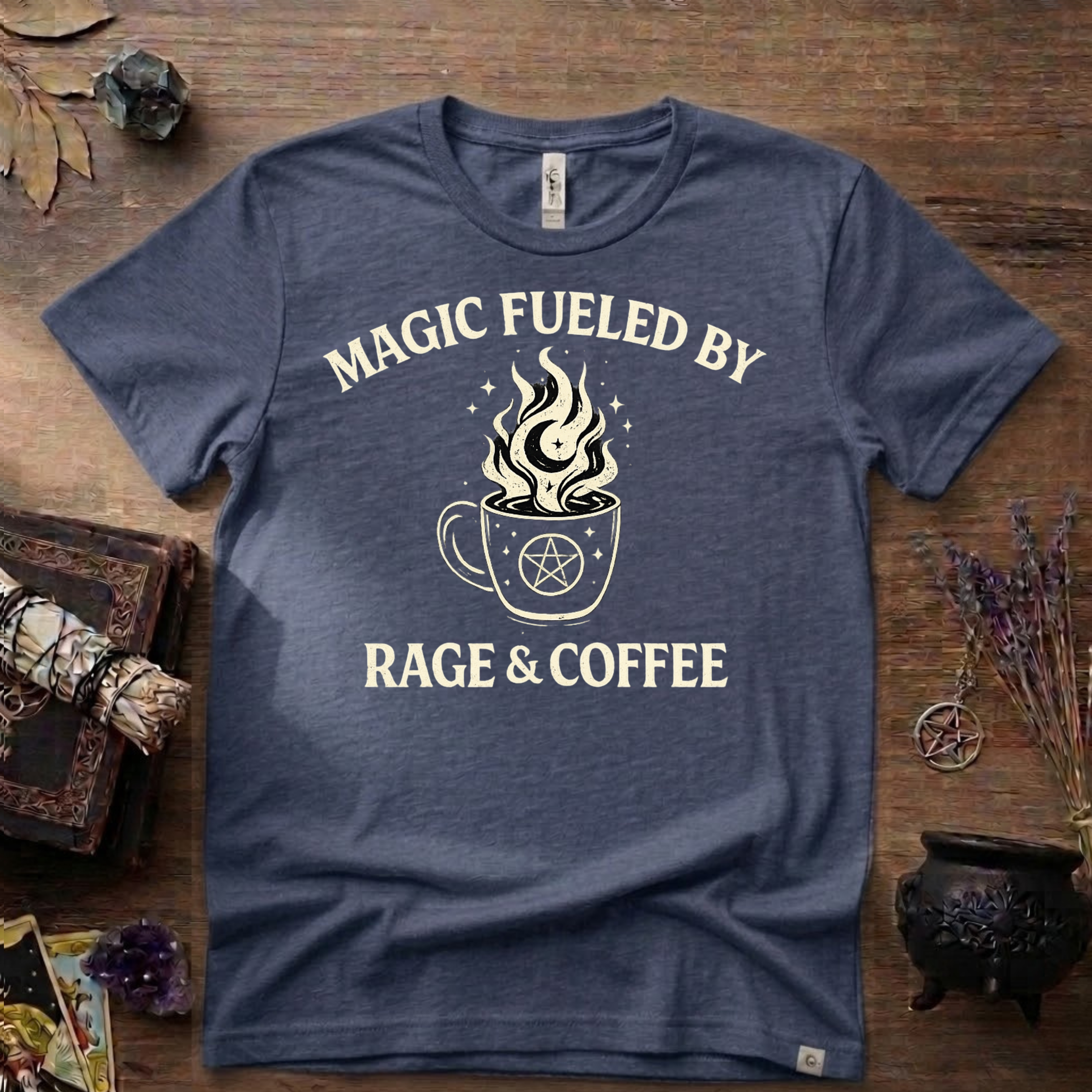 Witchy T-Shirt — "Magic Fueled by Rage and Coffee"