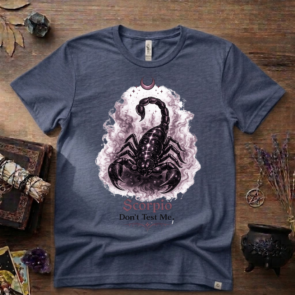 Scorpio 'Don't Test Me' T-Shirt — Bold Zodiac Tee for Scorpio Signs