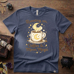 Witchy T-Shirt — Running on Coffee and Moon Magic"