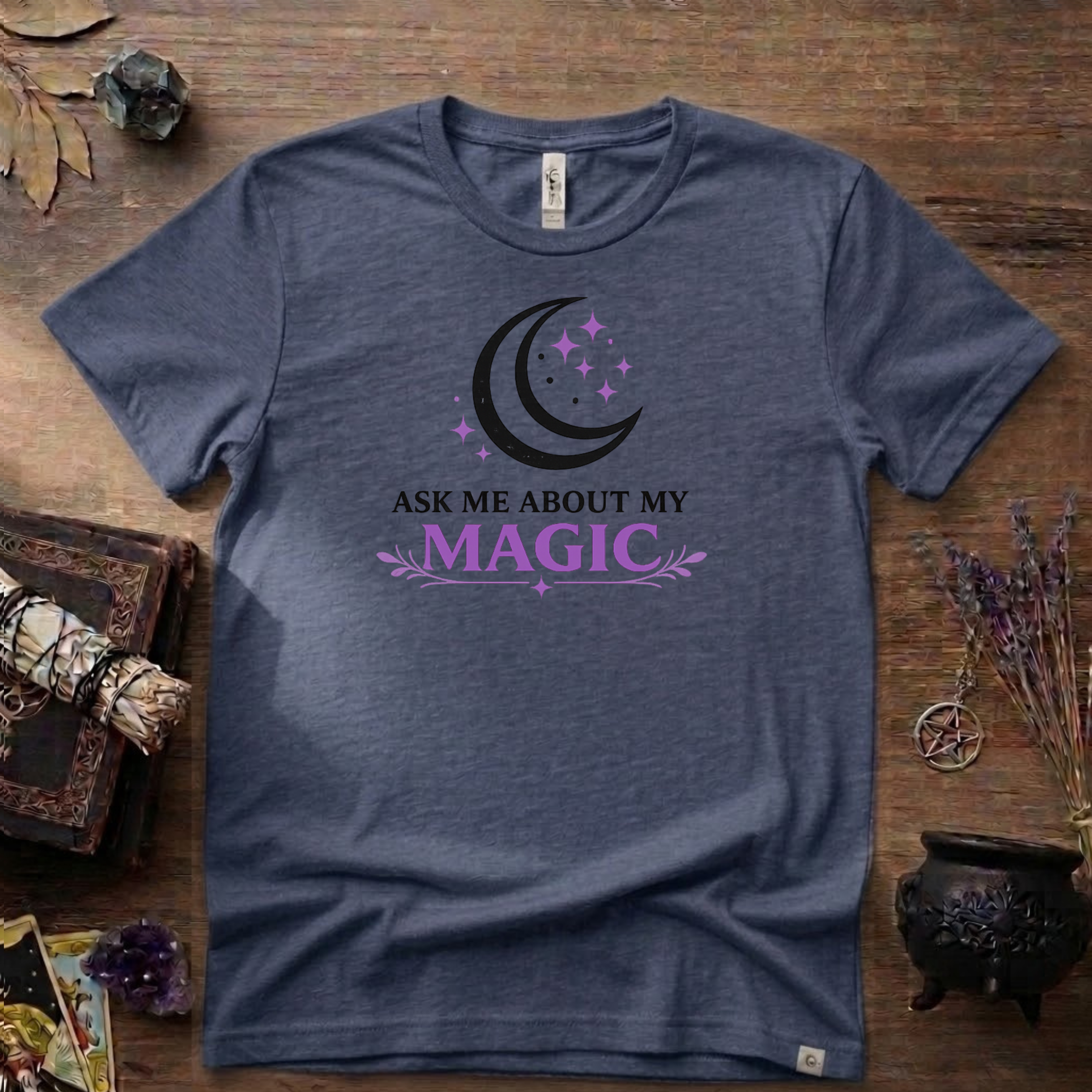 Ask Me About My Magic Witch T-Shirt — Witchy Vibe Tee