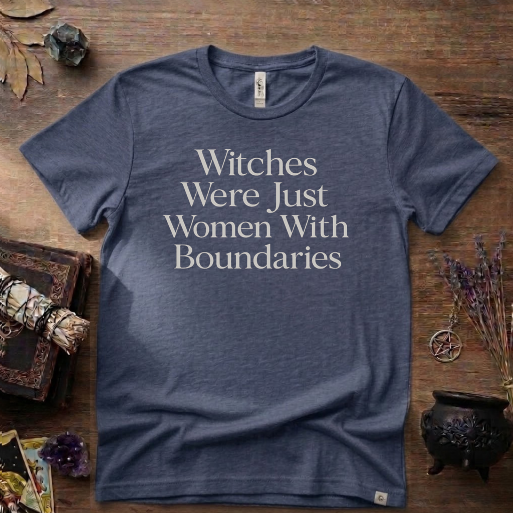 Witchy T-Shirt — Witches Were Just Women with Boundaries