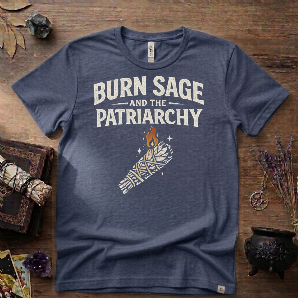 Burn Sage and the Patriarchy Witchy T-Shirt | Witchcraft, Feminist