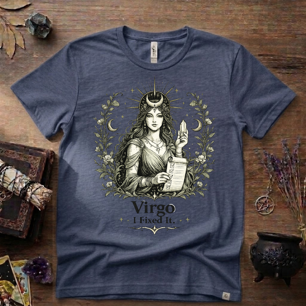 Virgo "I Fixed It" T-Shirt — Zodiac Sign Tee for Fixers & Perfectionists