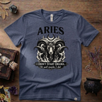 Aries Zodiac T-Shirt — Bold Ram "I didn't start the drama, Ok well maybe I did" Tee