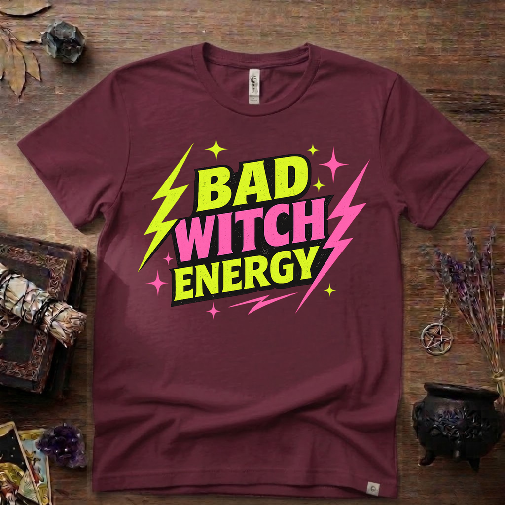 Witchy T-Shirt — Bad Witch Energy