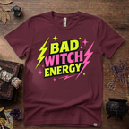 Witchy T-Shirt — Bad Witch Energy