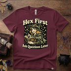 Witchy Tee — "Hex First, Ask Questions Later" T-Shirt