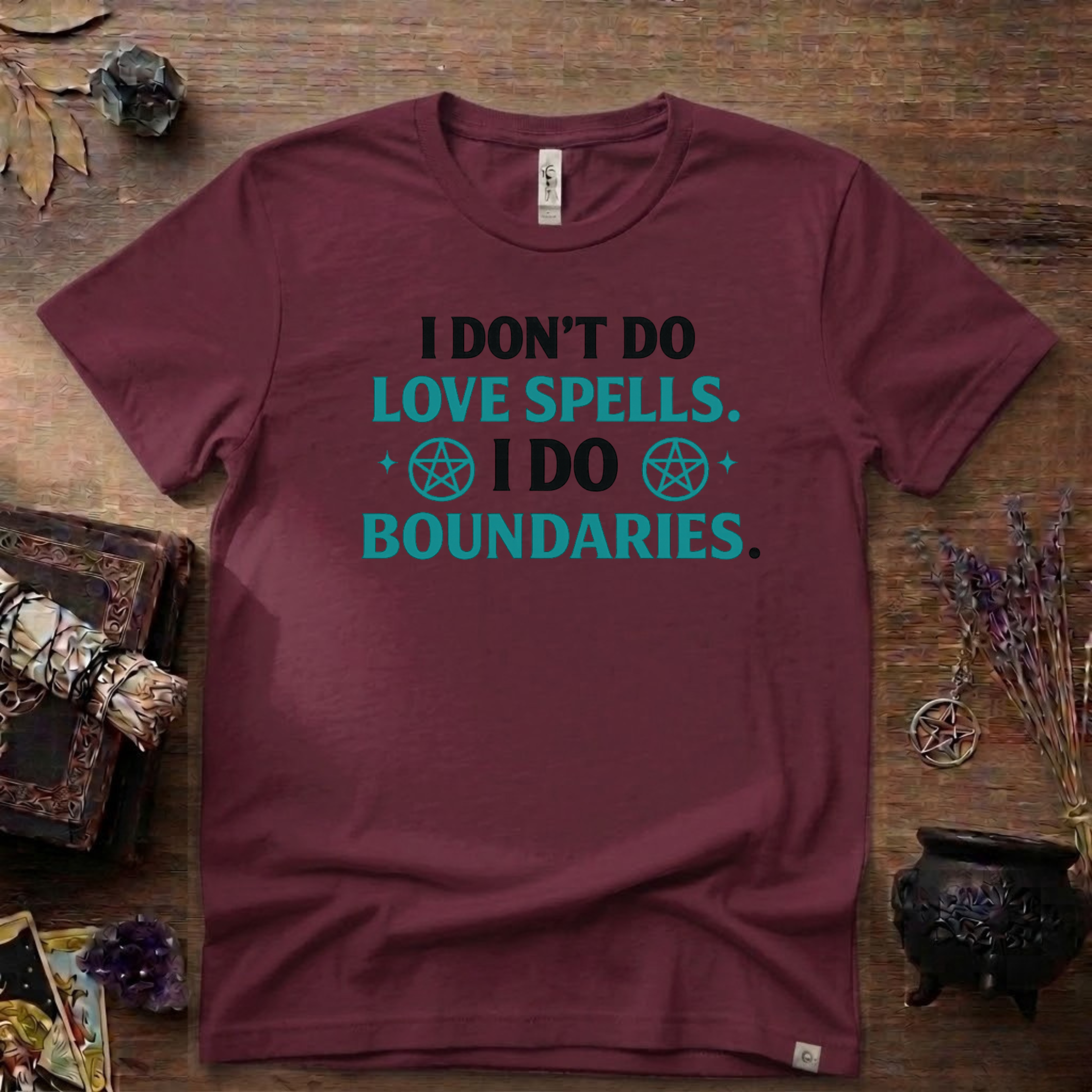 Witchy T‑Shirt — "I Don't Do Love Spells, I Do Boundaries"