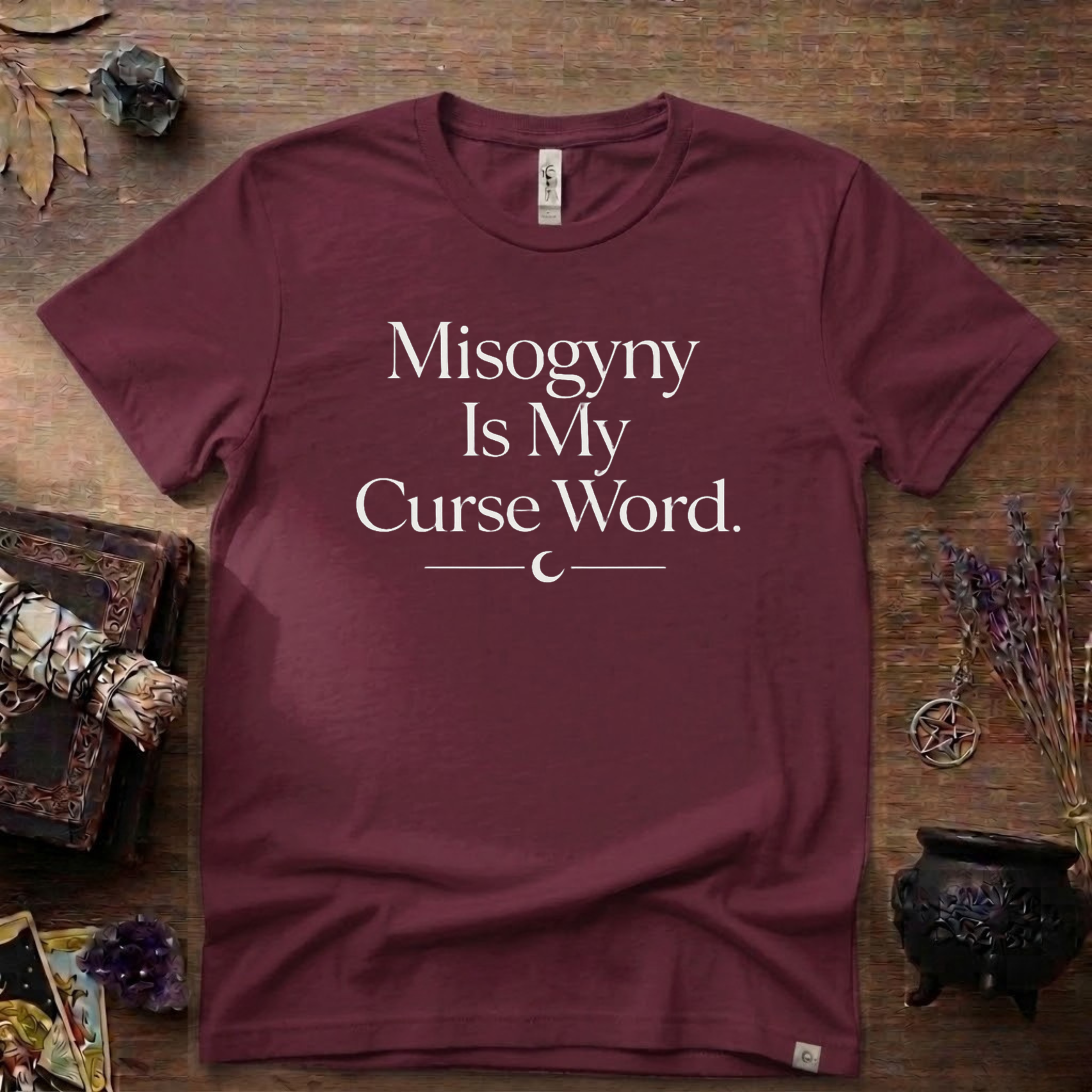 Witchy T-Shirt — "Misogyny is My Curse Word"