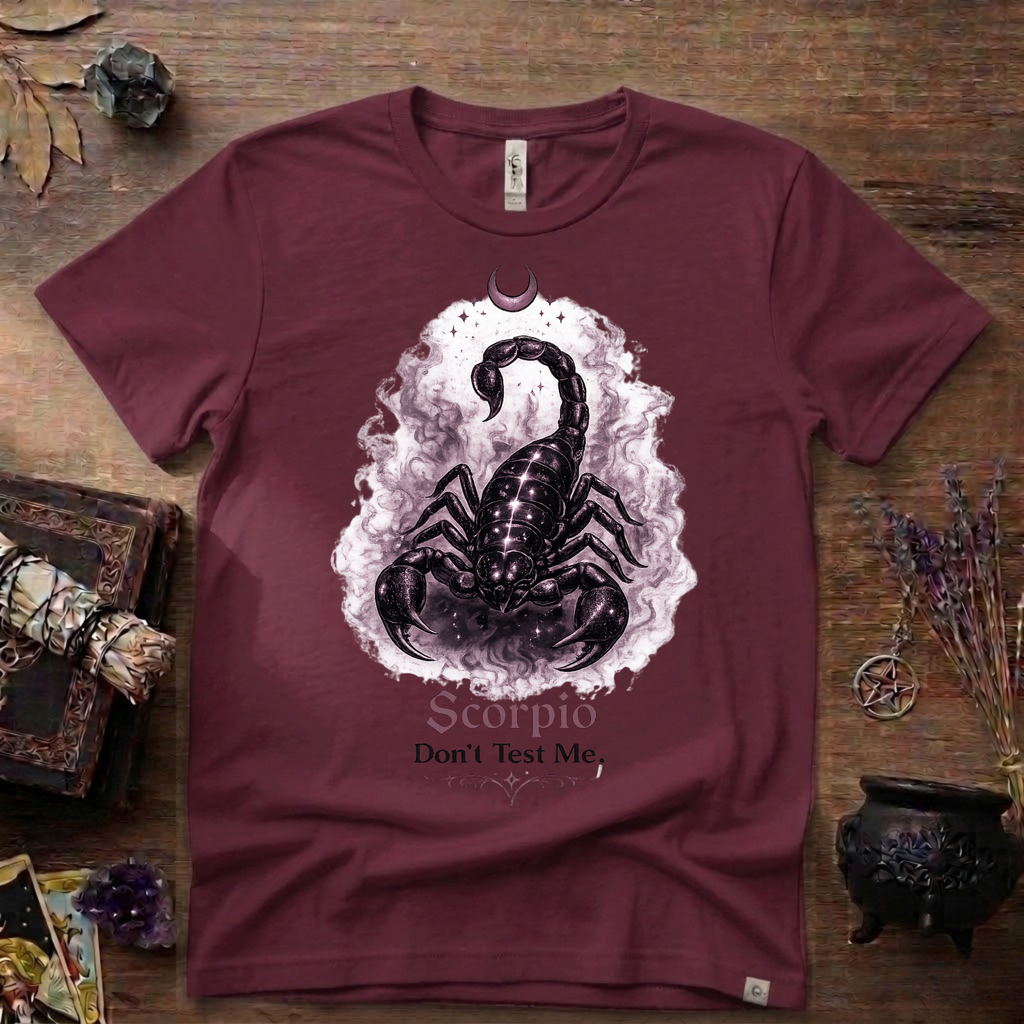 Scorpio 'Don't Test Me' T-Shirt — Bold Zodiac Tee for Scorpio Signs