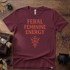 Feral Feminine Energy Witchy T-Shirt
