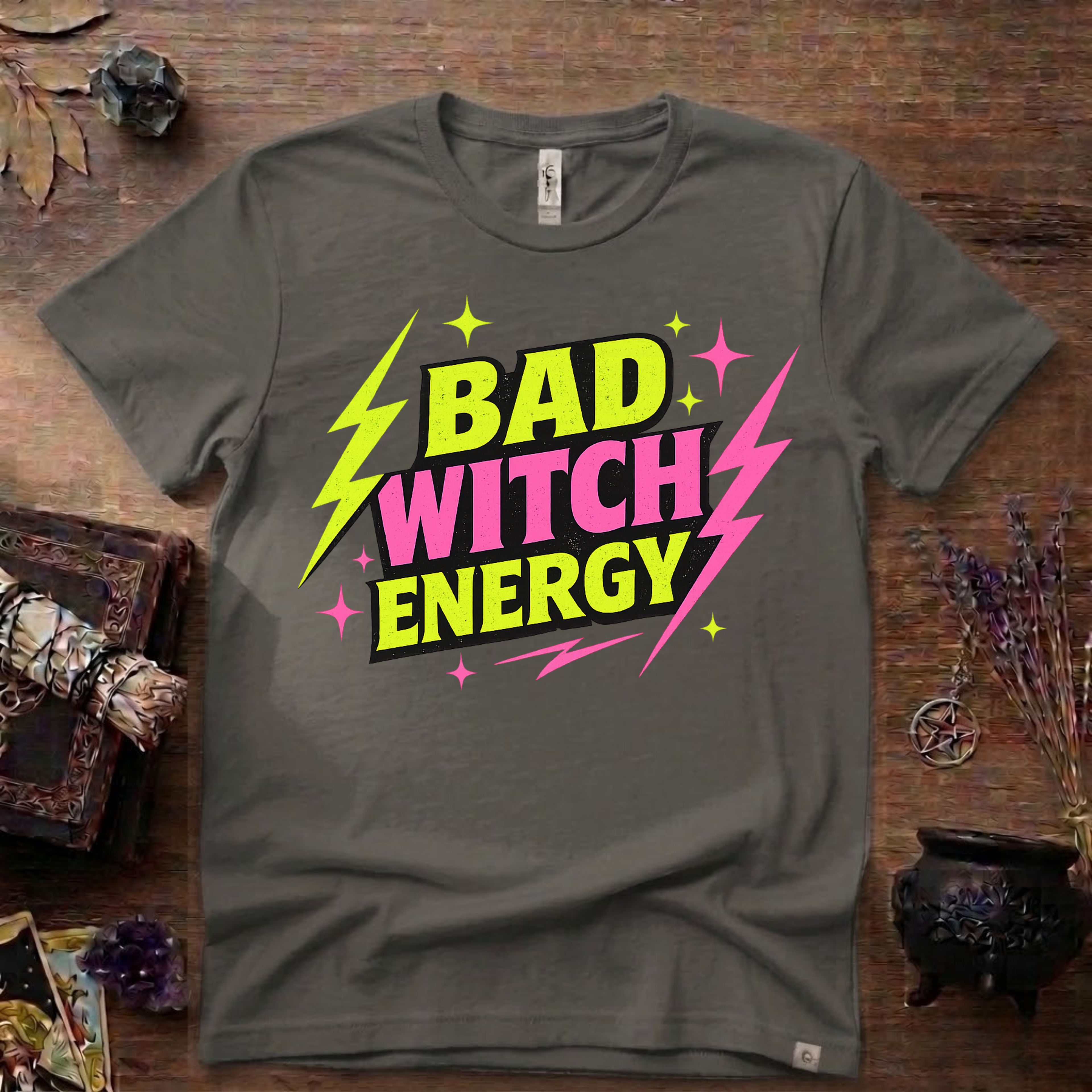 Witchy T-Shirt — Bad Witch Energy