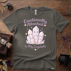 Emotionally Attached To My Crystals T-Shirt | Witchy Crystal Shirt