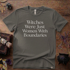 Witchy T-Shirt — Witches Were Just Women with Boundaries