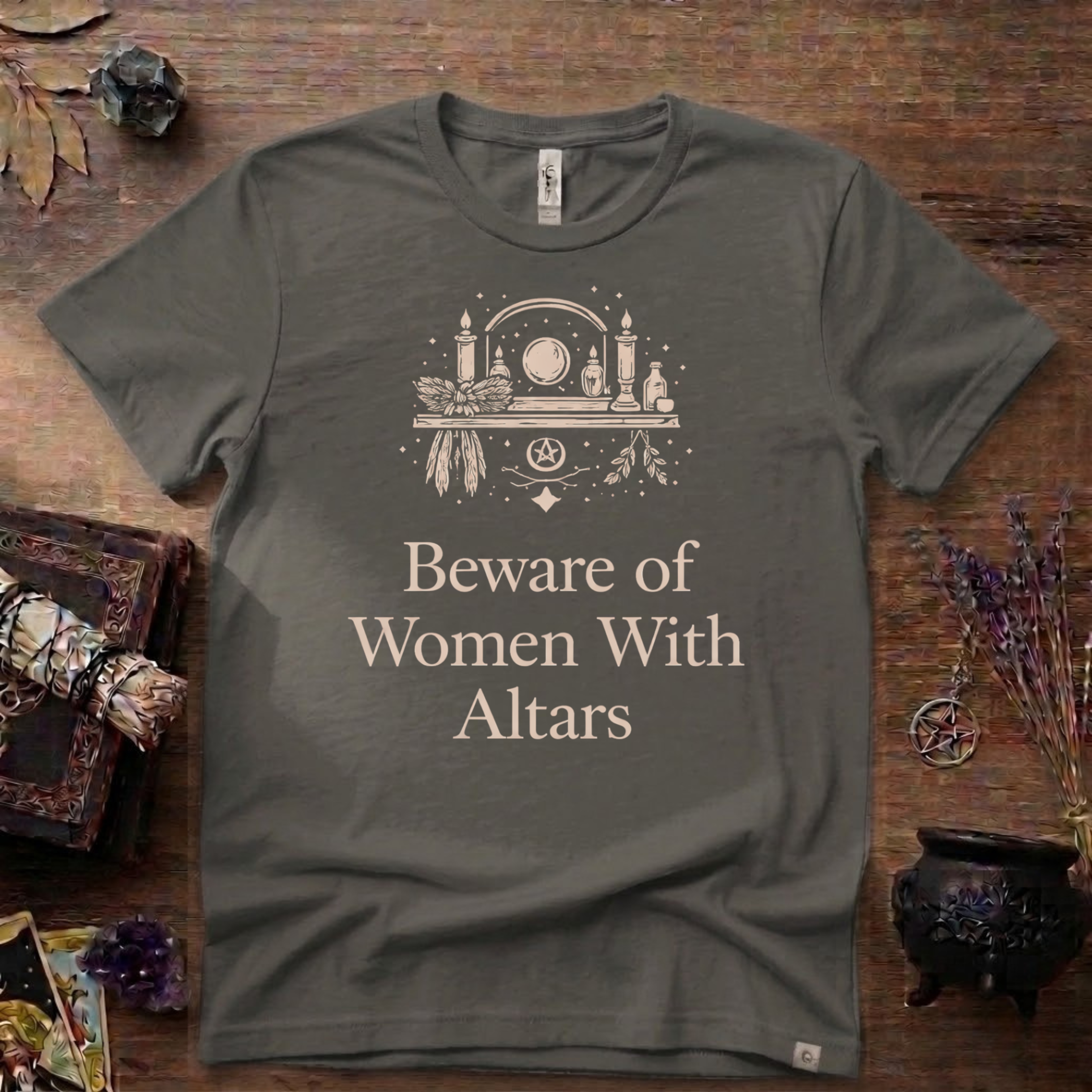 Beware of Women With Altars T-Shirt | Witchy Pagan Spiritual Tee