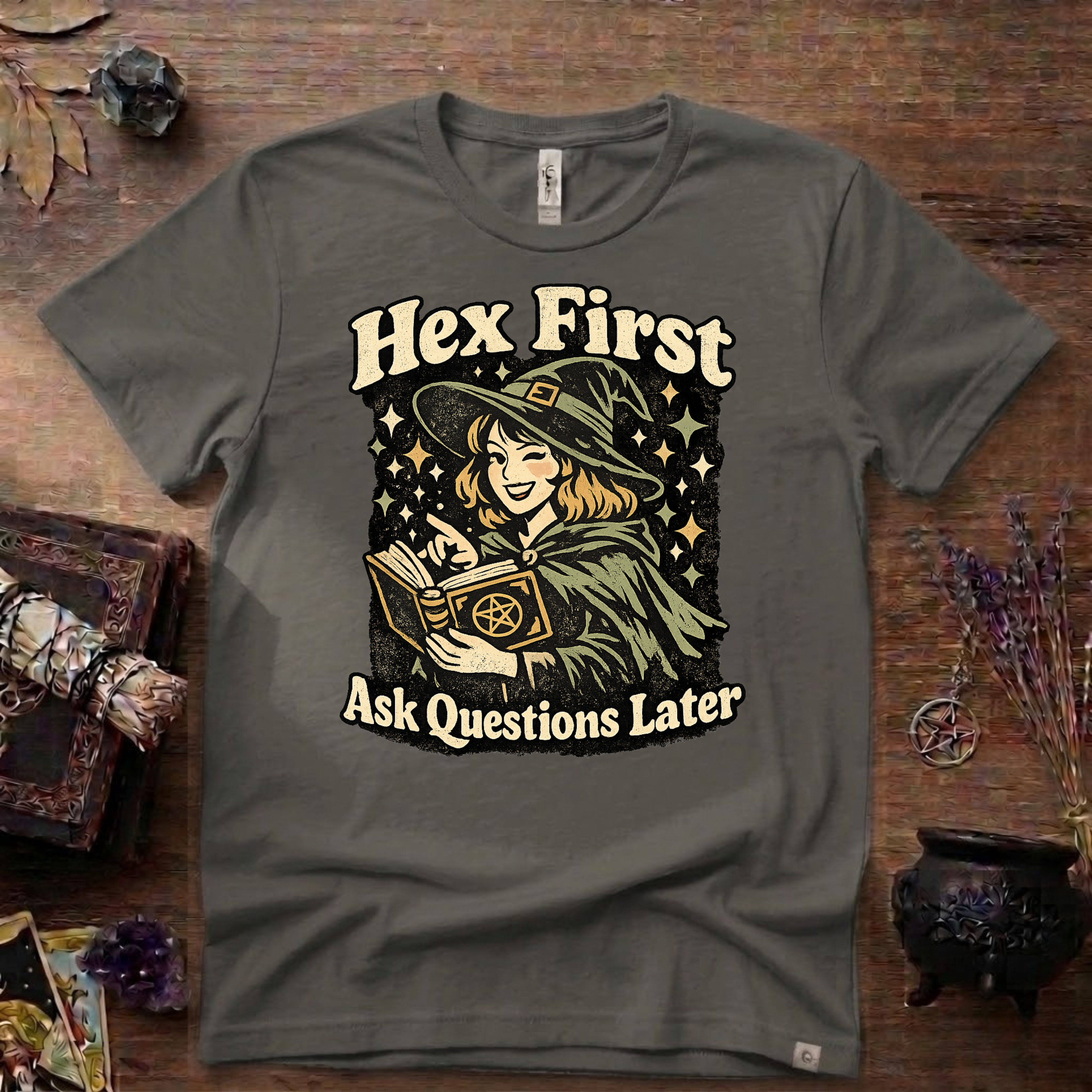 Witchy Tee — "Hex First, Ask Questions Later" T-Shirt