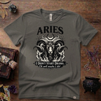 Aries Zodiac T-Shirt — Bold Ram "I didn't start the drama, Ok well maybe I did" Tee