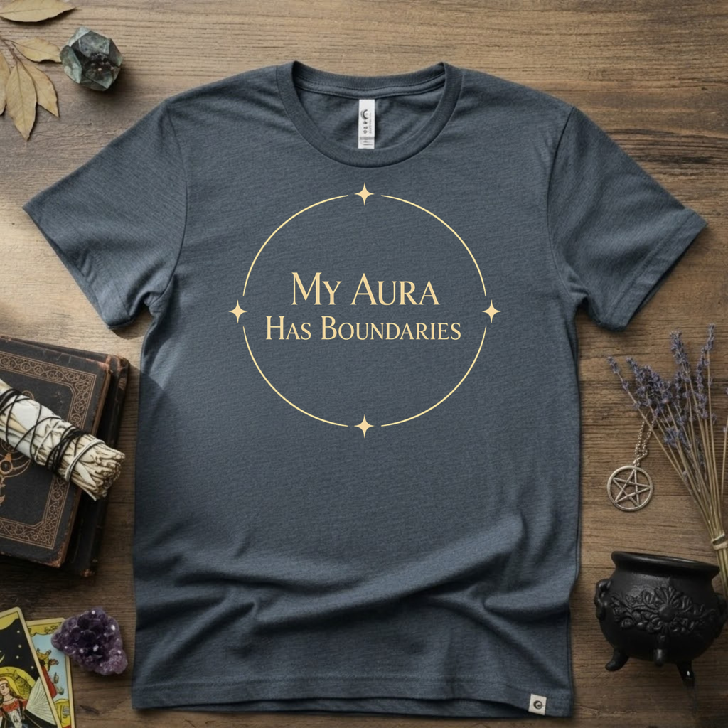Witchy T-Shirt — "My Aura Has Boundaries"