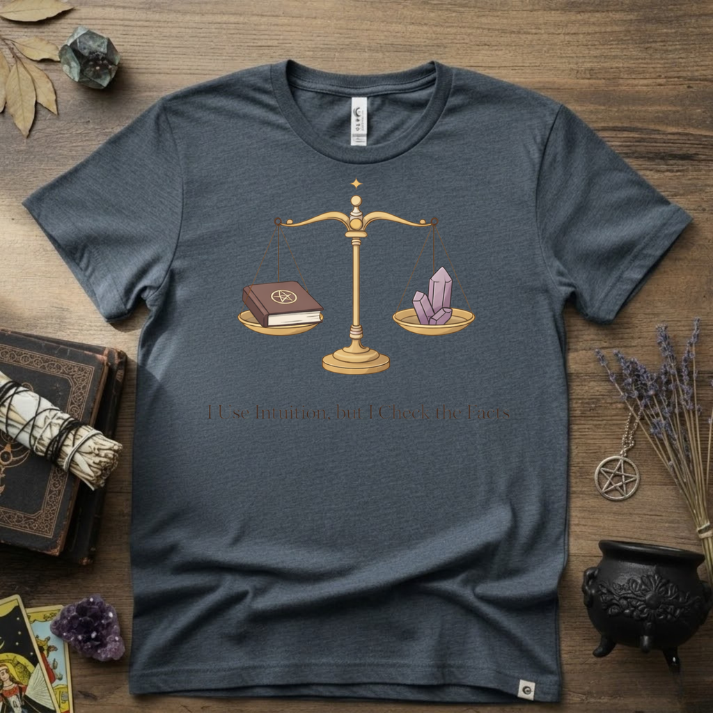 I Use Intuition But I Check The Facts T-Shirt | Witchy Feminist Magick